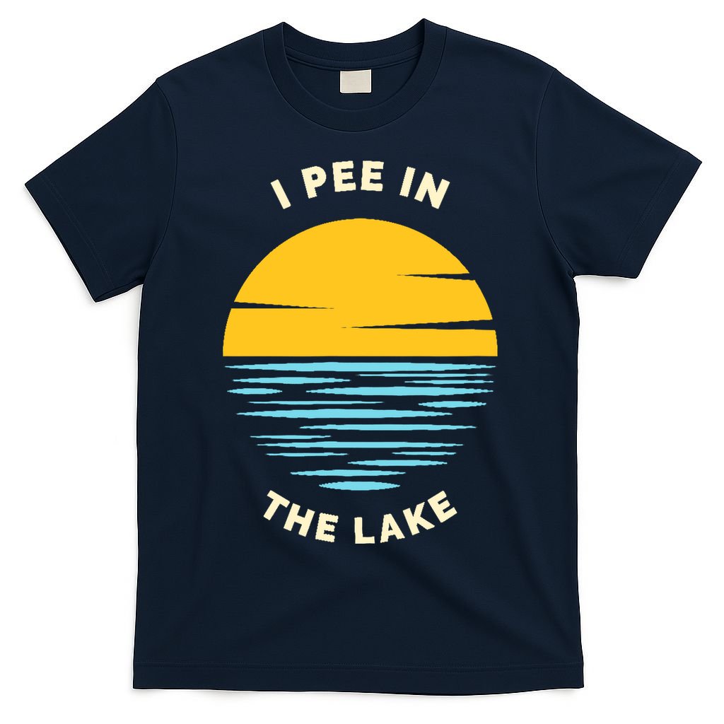 I PEE IN THE LAKE Funny Summer Vacation Boating Swimming T-Shirt