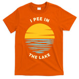 I PEE IN THE LAKE Funny Summer Vacation Boating Swimming T-Shirt
