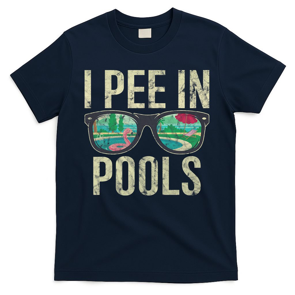 I Pee In Pools Glasses Summer Vacation Funny T-Shirt