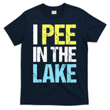 I Pee In The Lake Funny Summer Vacation T-Shirt