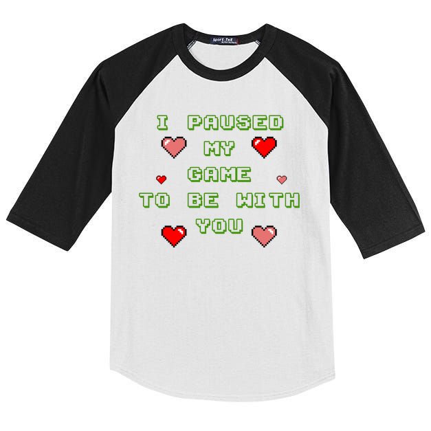 I Paused My Game To Be With You Funny Romantic Kids Colorblock Raglan Jersey