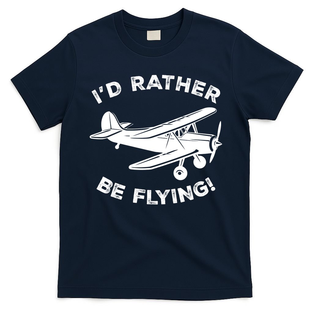 I'd Rather Be Flying Funny Pilot & Aviation Airplane Gift T-Shirt