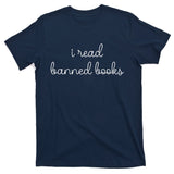 I Read Banned Books T-Shirt