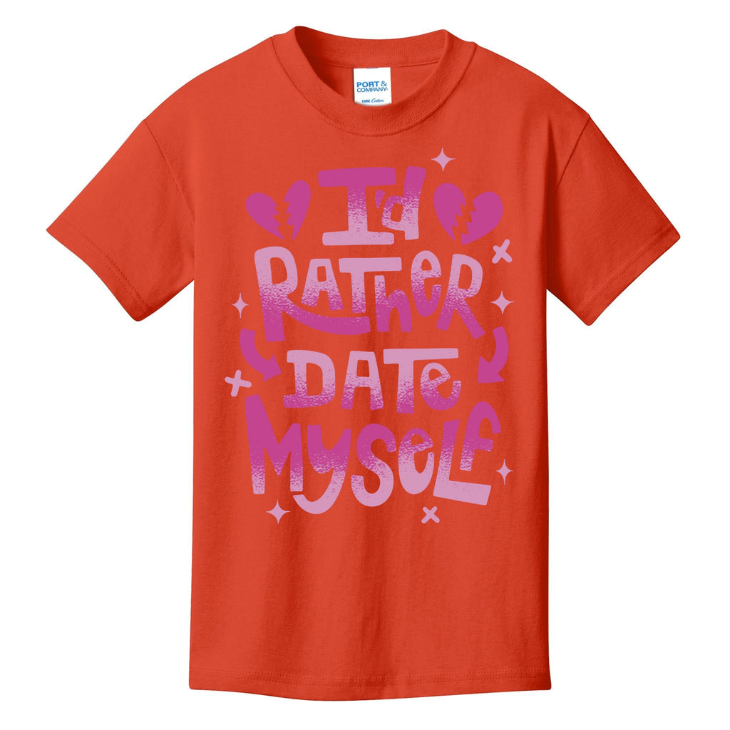 Id Rather Date Myself Anti Valentines Day Funny Kids T-Shirt