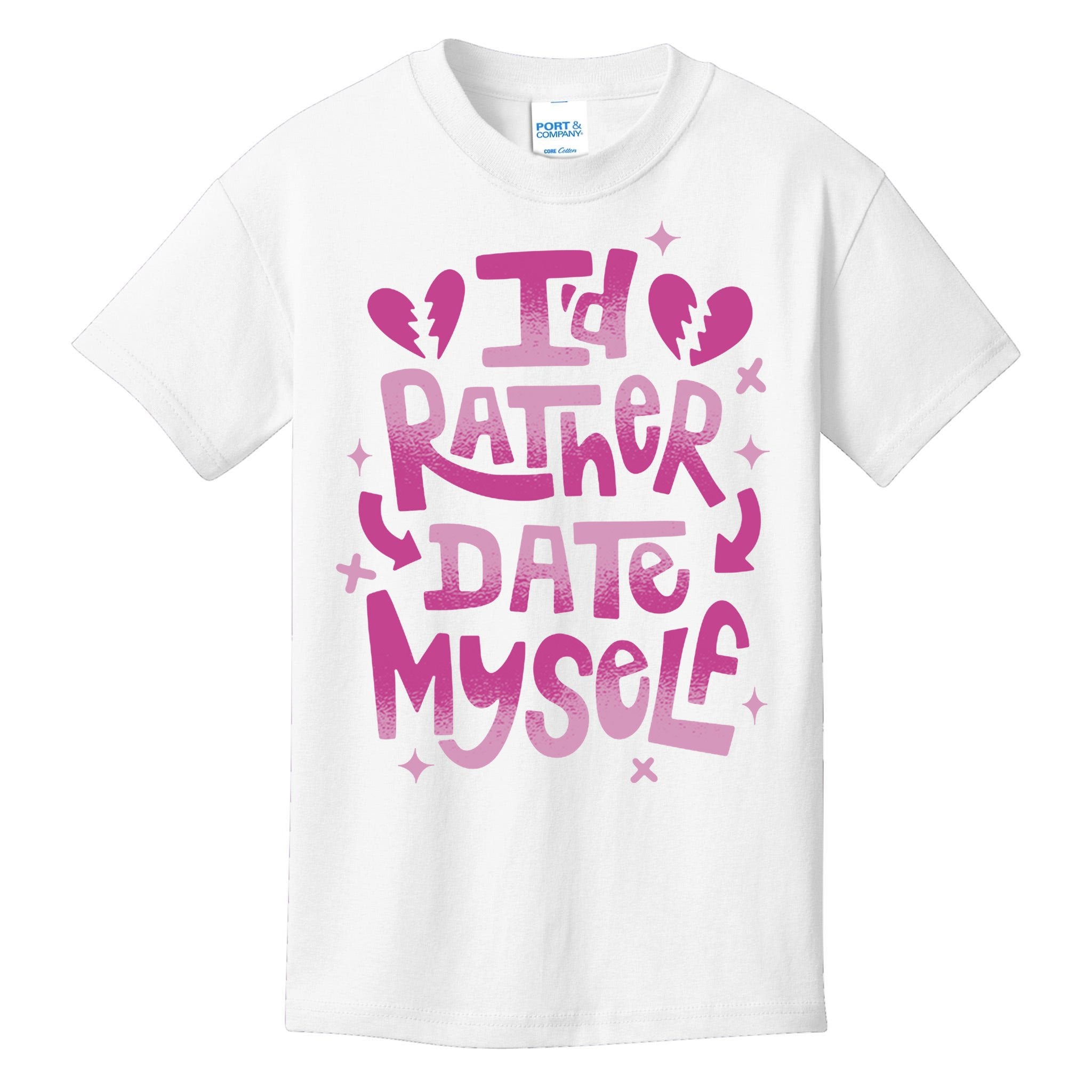 Id Rather Date Myself Anti Valentines Day Funny Kids T-Shirt