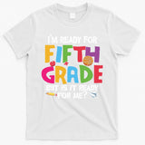 I'm Ready For 5th Grade Back To School First Day Of School T-Shirt