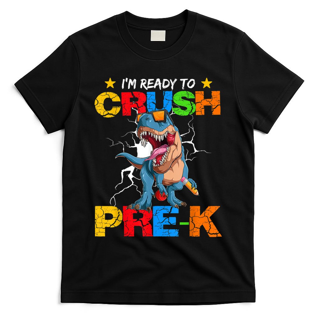 Im Ready To Crush Prek Dinosaur Back To School T-Shirt