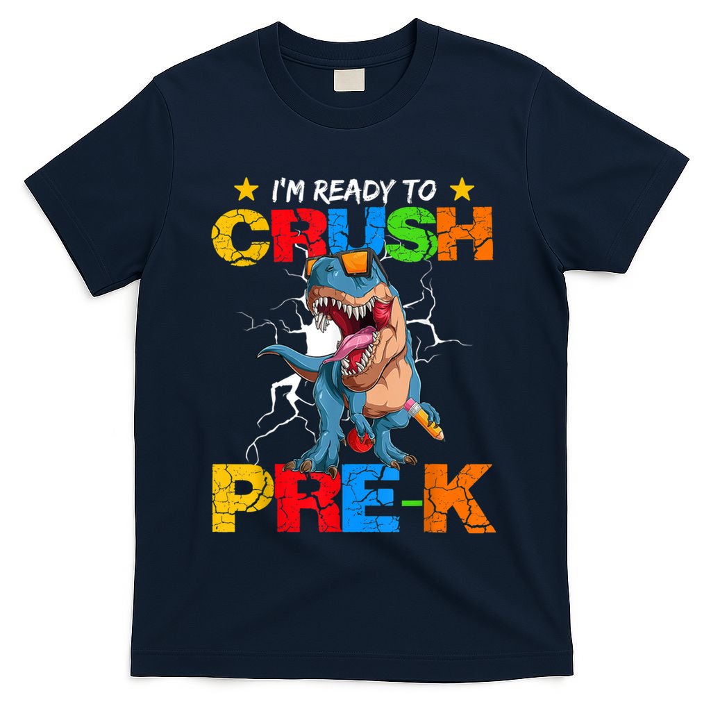 Im Ready To Crush Prek Dinosaur Back To School T-Shirt