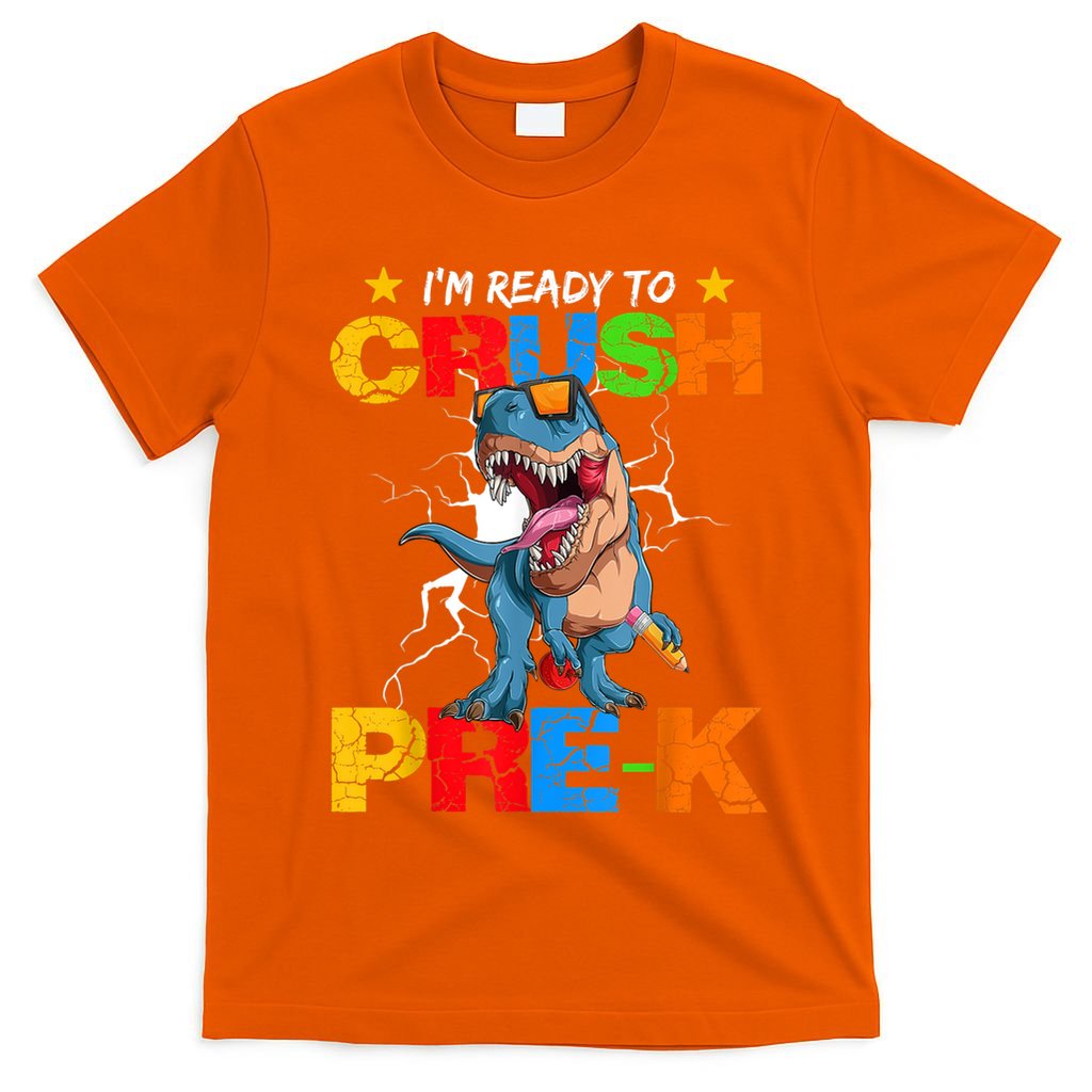 Im Ready To Crush Prek Dinosaur Back To School T-Shirt
