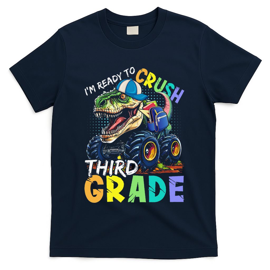 IM Ready To Crush Third Grade Monster Truck Dinosaur T-Shirt