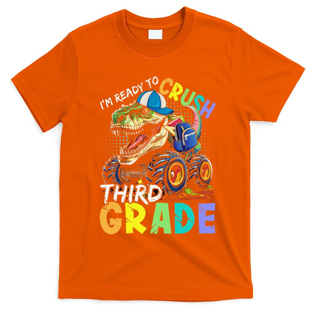IM Ready To Crush Third Grade Monster Truck Dinosaur T-Shirt