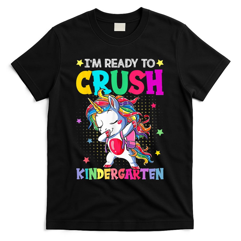 Im Ready To Crush Kindergarten Happy First Day Of School T-Shirt