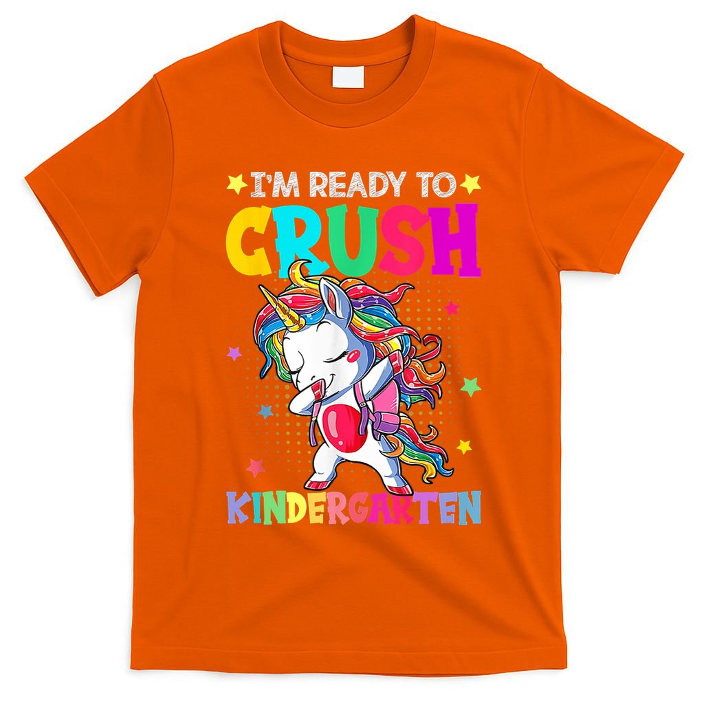 Im Ready To Crush Kindergarten Happy First Day Of School T-Shirt
