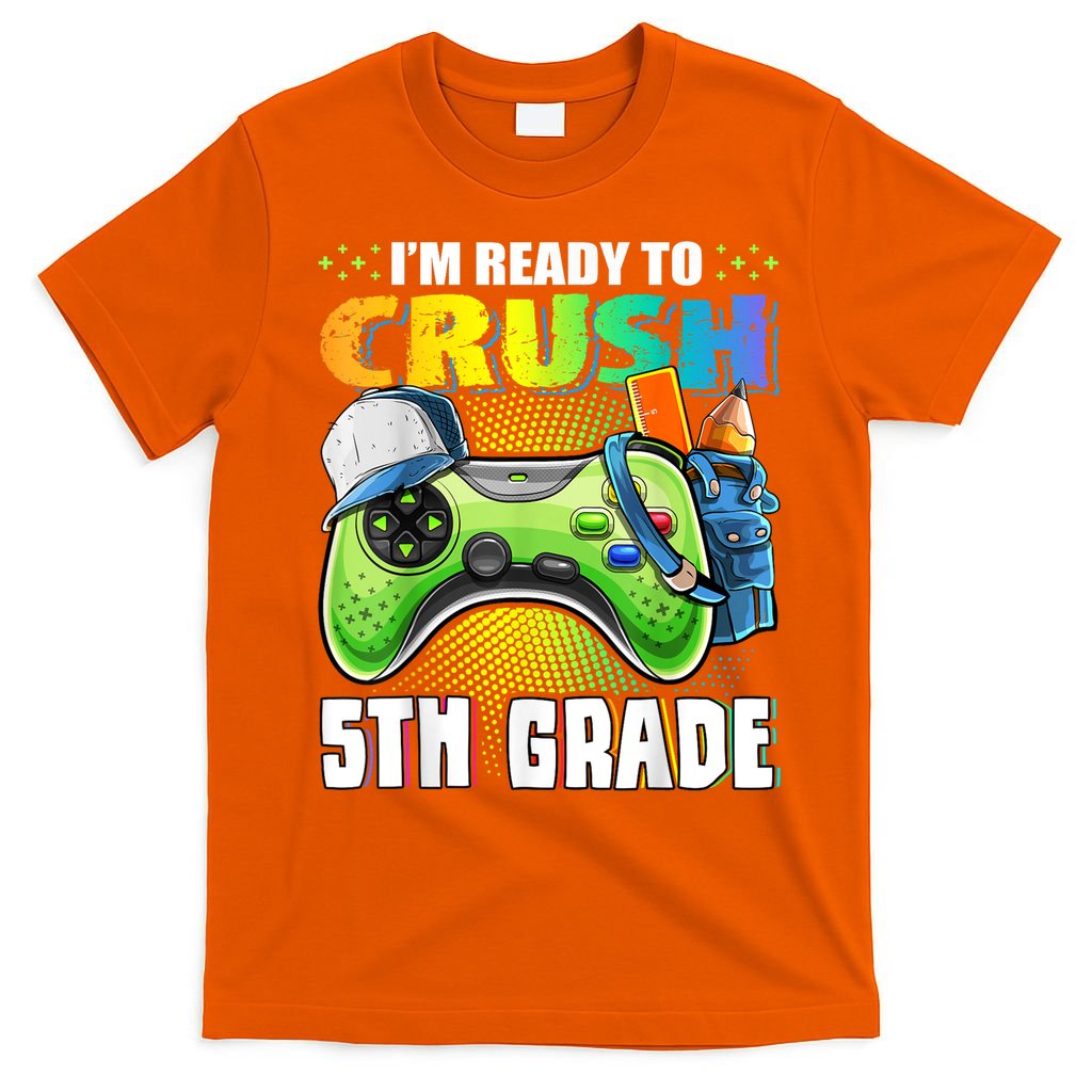 Im Ready To Crush 5th Grade Back To School Video Game Boy T-Shirt