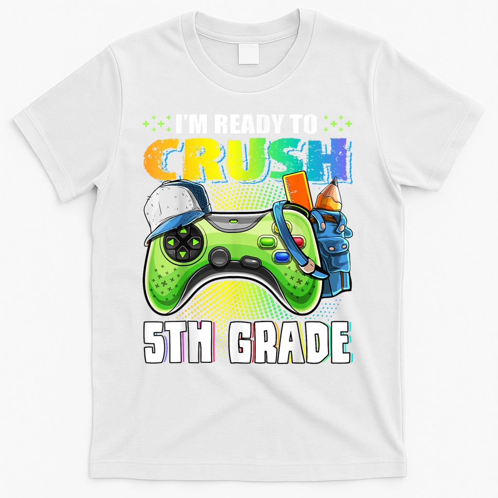 Im Ready To Crush 5th Grade Back To School Video Game Boy T-Shirt