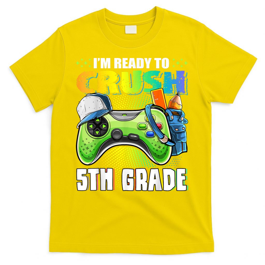 Im Ready To Crush 5th Grade Back To School Video Game Boy T-Shirt