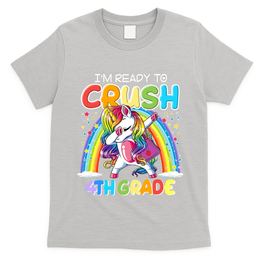 Im Ready To Crush 4Th Grade Unicorn Back To School Gift Funny Gift T-Shirt