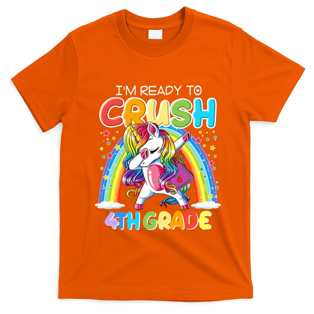 Im Ready To Crush 4Th Grade Unicorn Back To School Gift Funny Gift T-Shirt