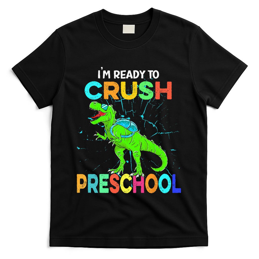 I'm Ready To Crush Preschool Dinosaur Back To School T-Shirt