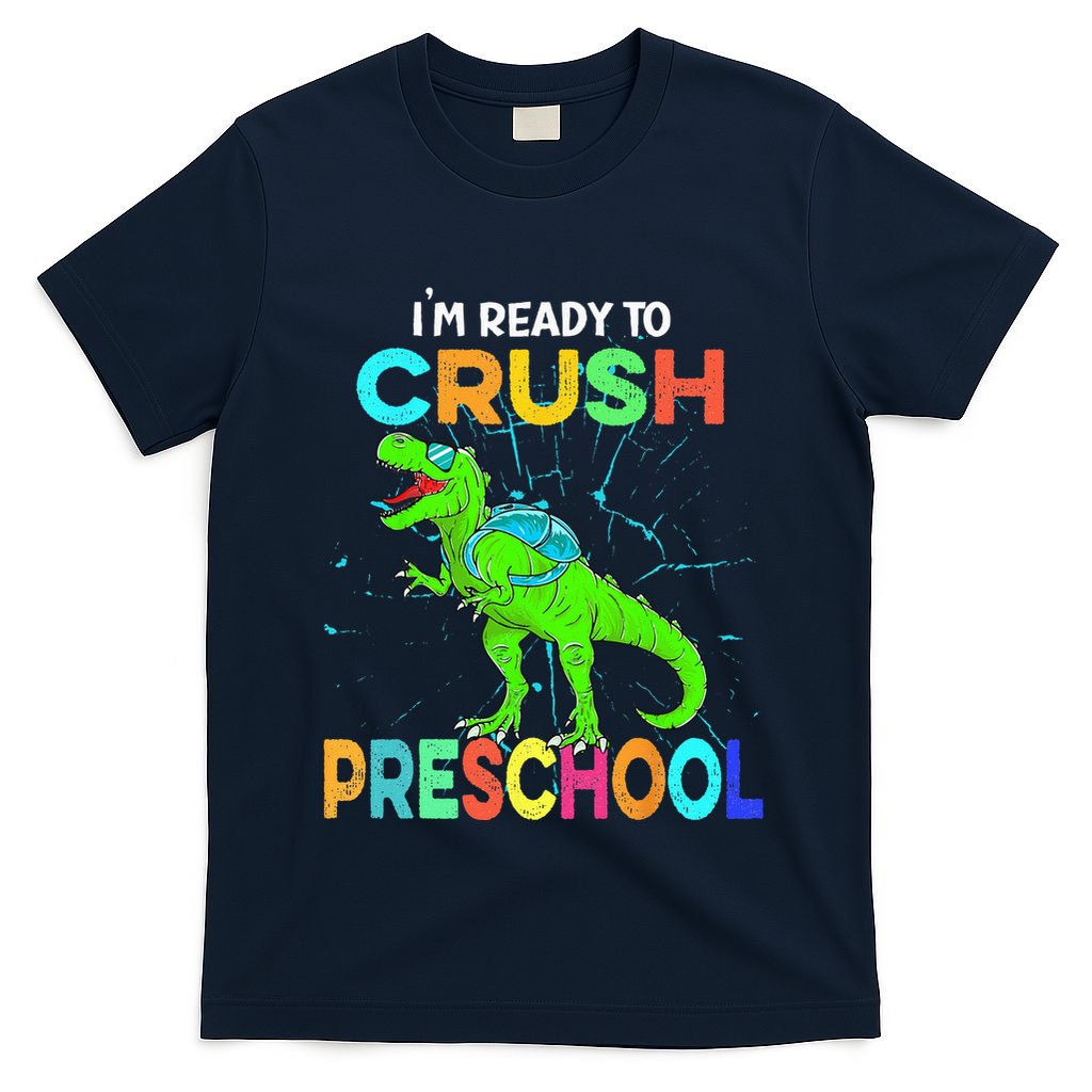 I'm Ready To Crush Preschool Dinosaur Back To School T-Shirt