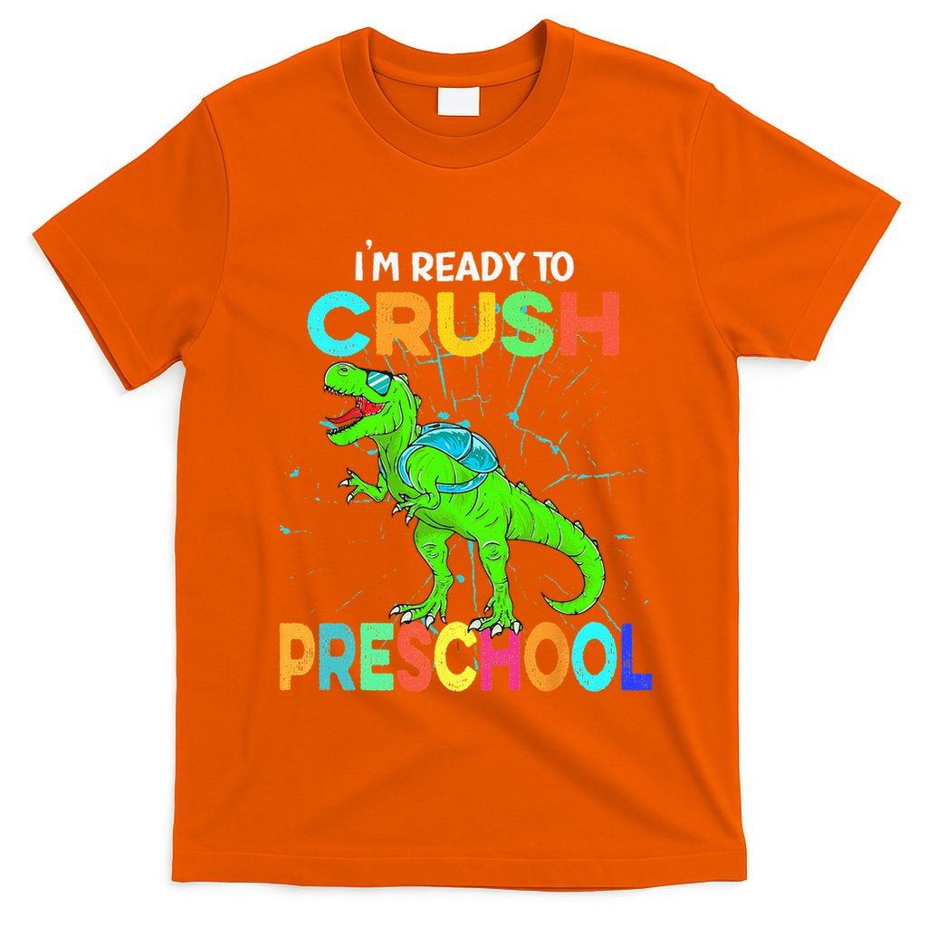 I'm Ready To Crush Preschool Dinosaur Back To School T-Shirt