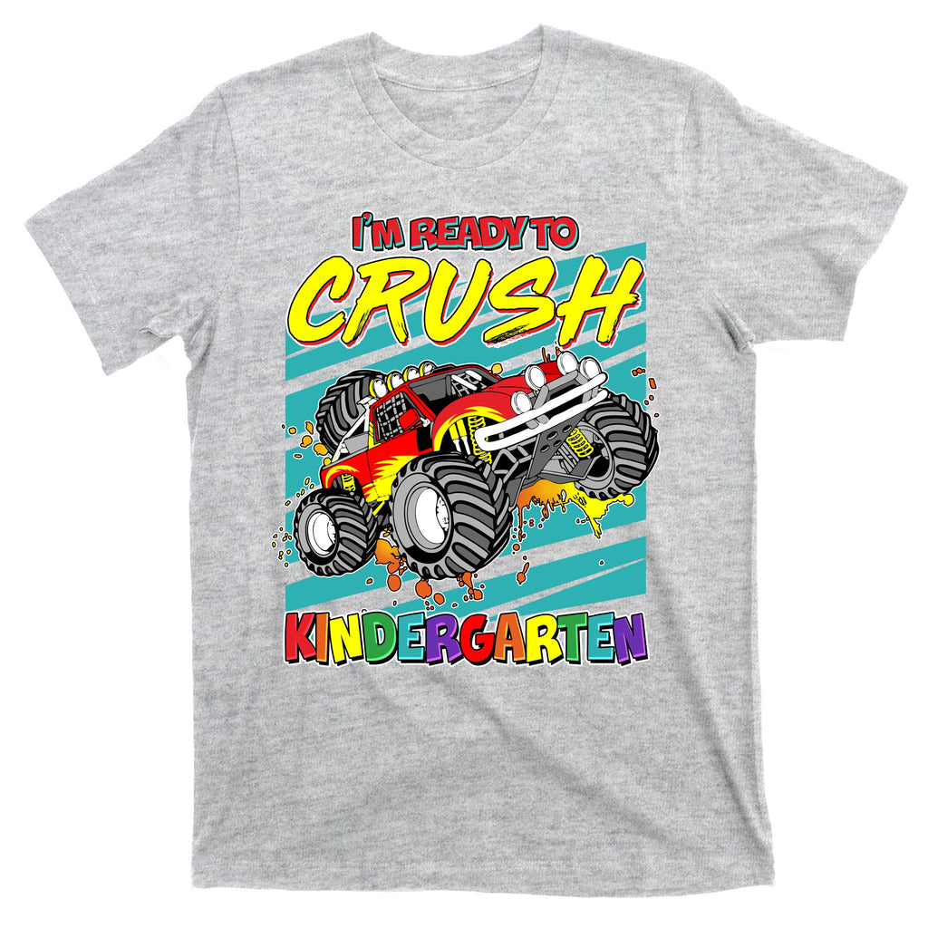 I'm Ready To Crush Kindergarten Monster Truck T-Shirt