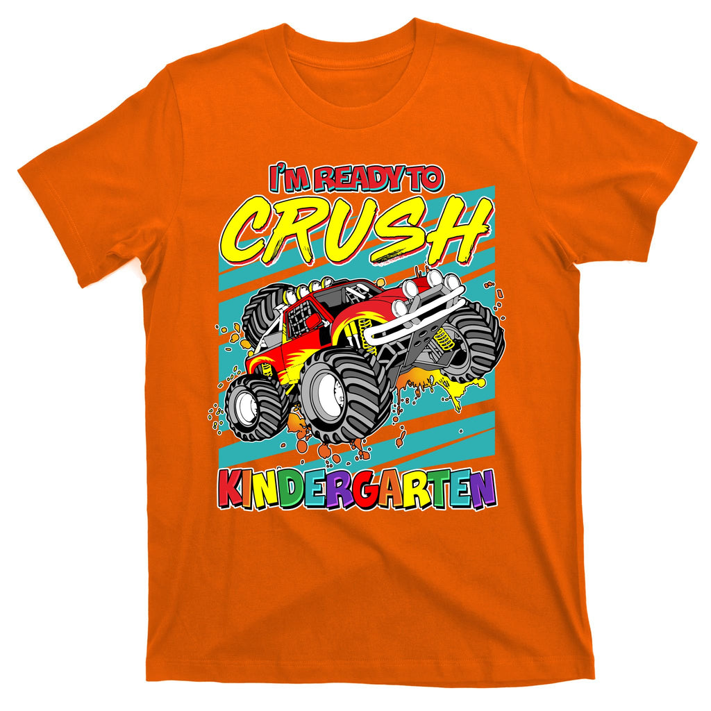 I'm Ready To Crush Kindergarten Monster Truck T-Shirt