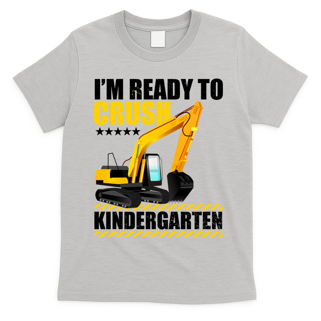 I'm Ready To Crush Kindergarten Bulldozer Back To School T-Shirt