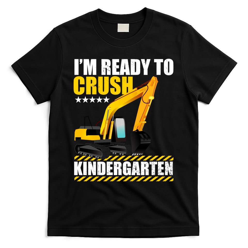I'm Ready To Crush Kindergarten Bulldozer Back To School T-Shirt