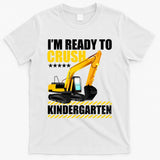 I'm Ready To Crush Kindergarten Bulldozer Back To School T-Shirt
