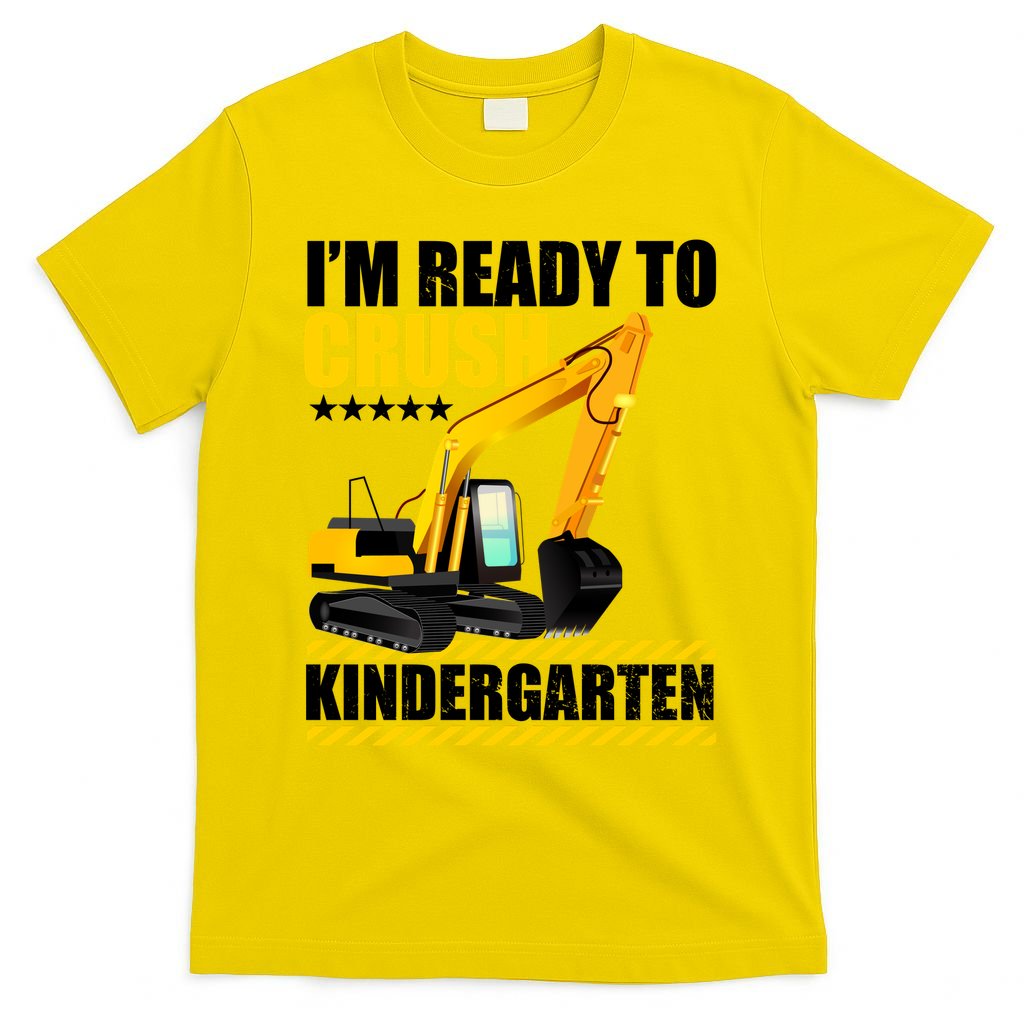 I'm Ready To Crush Kindergarten Bulldozer Back To School T-Shirt