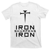 Iron Sharpens Iron Christian Faith T-Shirt