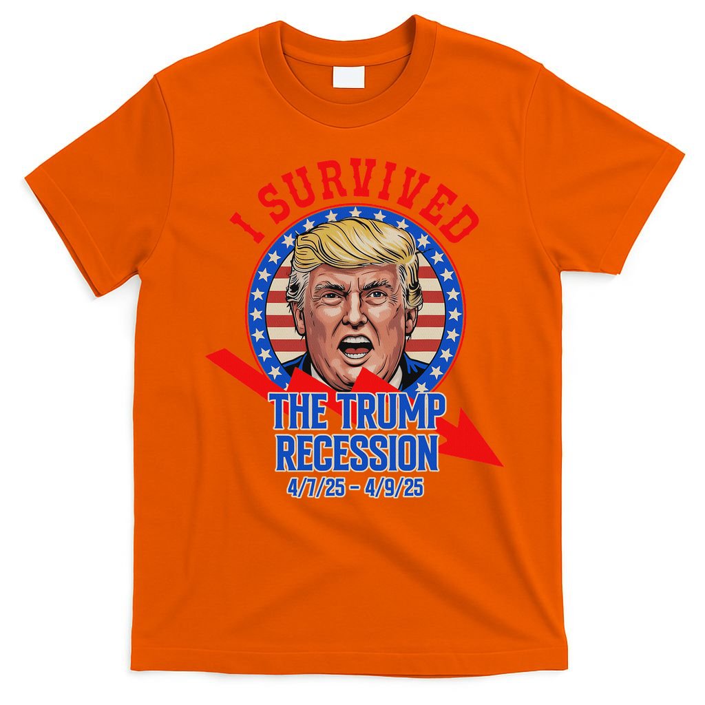 I Survived The Trump Recession Funny T-Shirt