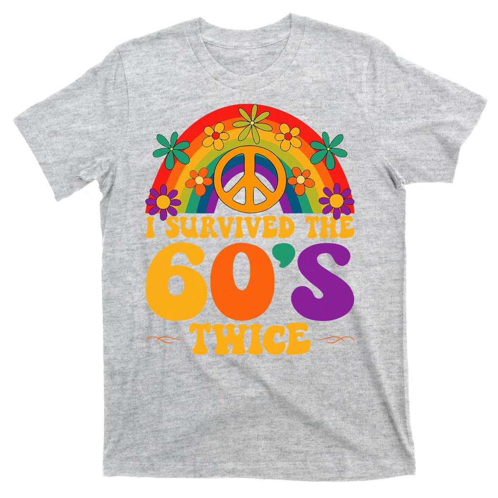 I Survived The 60s Twice Sixties 70th Birthday T-Shirt