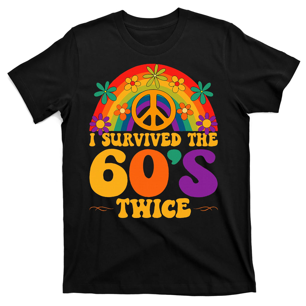 I Survived The 60s Twice Sixties 70th Birthday T-Shirt