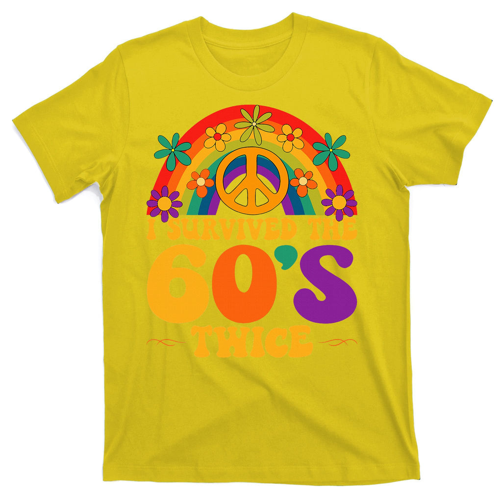 I Survived The 60s Twice Sixties 70th Birthday T-Shirt