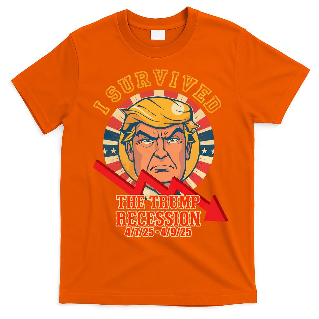 I Survived The Trump Recession T-Shirt