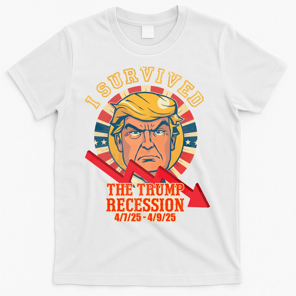 I Survived The Trump Recession T-Shirt