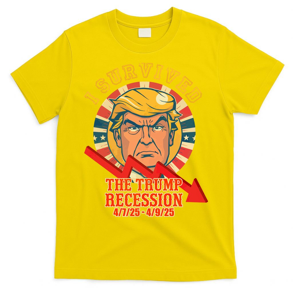 I Survived The Trump Recession T-Shirt