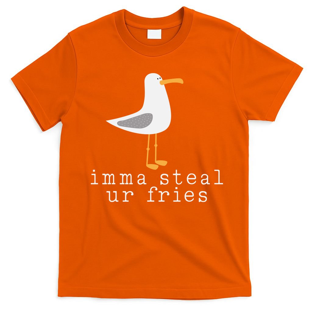 Imma Steal Ur Fries T-Shirt