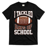 I Tackled 100 Days Of School Football T-Shirt