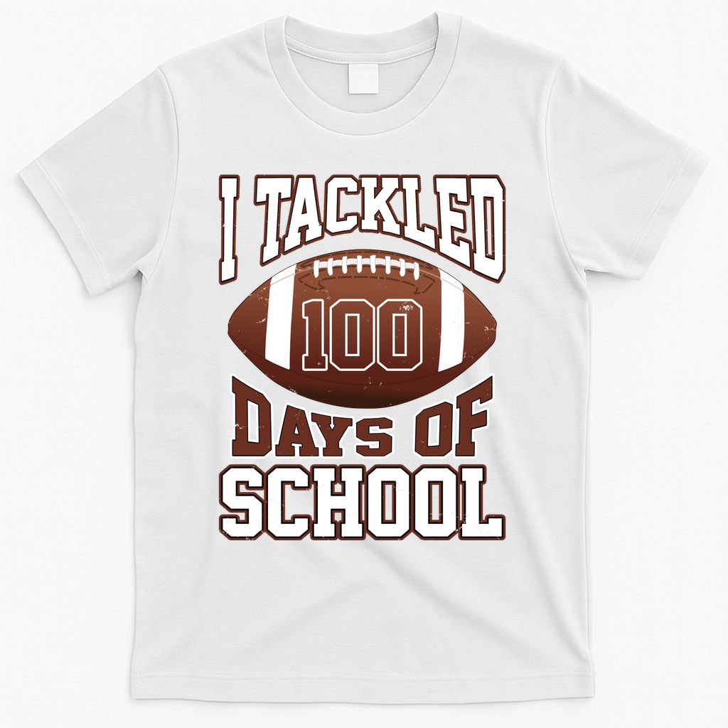 I Tackled 100 Days Of School Football T-Shirt