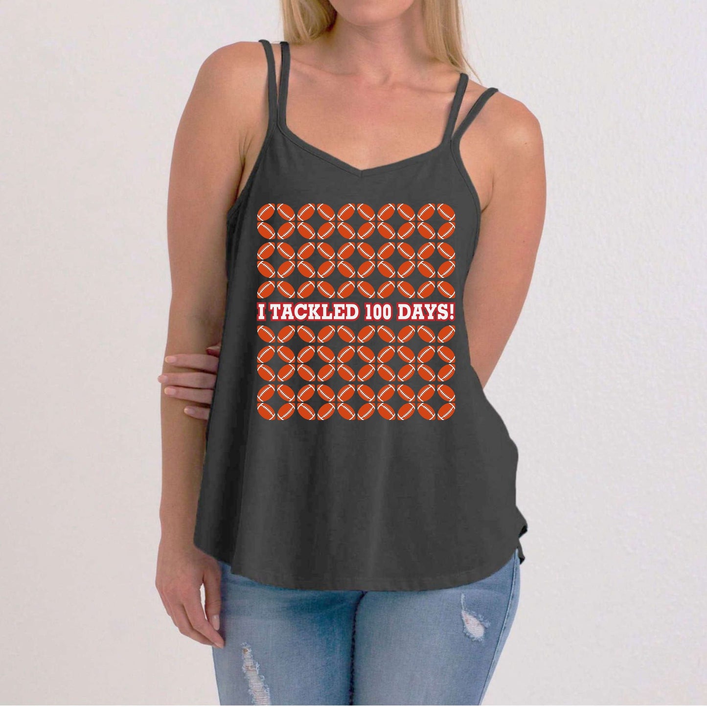 I Tackled 100 Days Football School Celebration Women's Strappy Tank