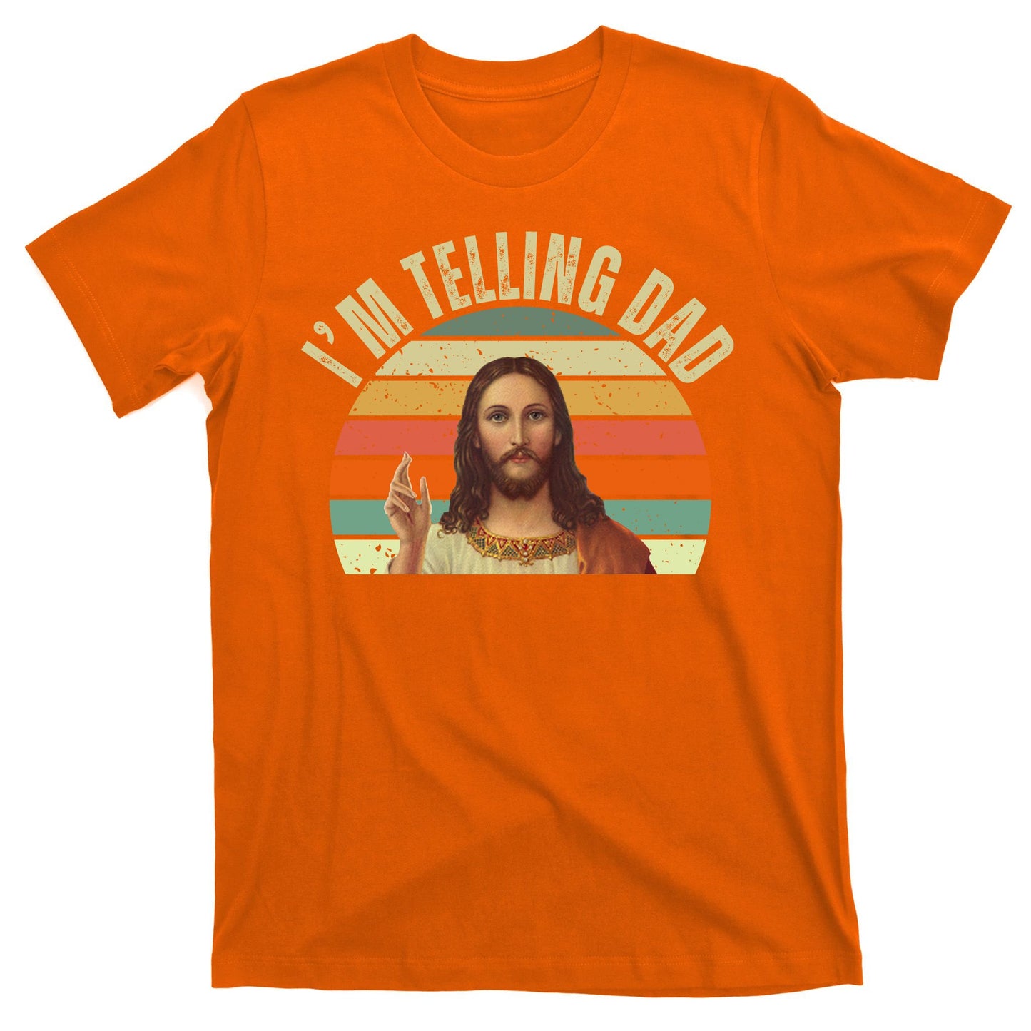 Im Telling Dad Funny Religious Christian Jesus T-Shirt
