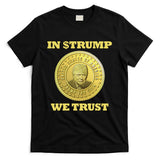 In $Trump We Trust Meme Coin T-Shirt