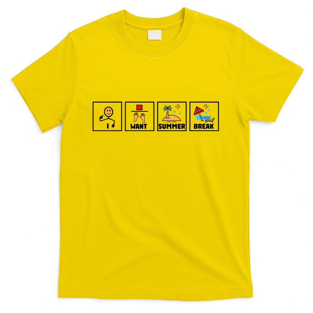 I Want Summer Break T-Shirt