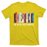 Im With The Banned Banned Books Reading Books T-Shirt