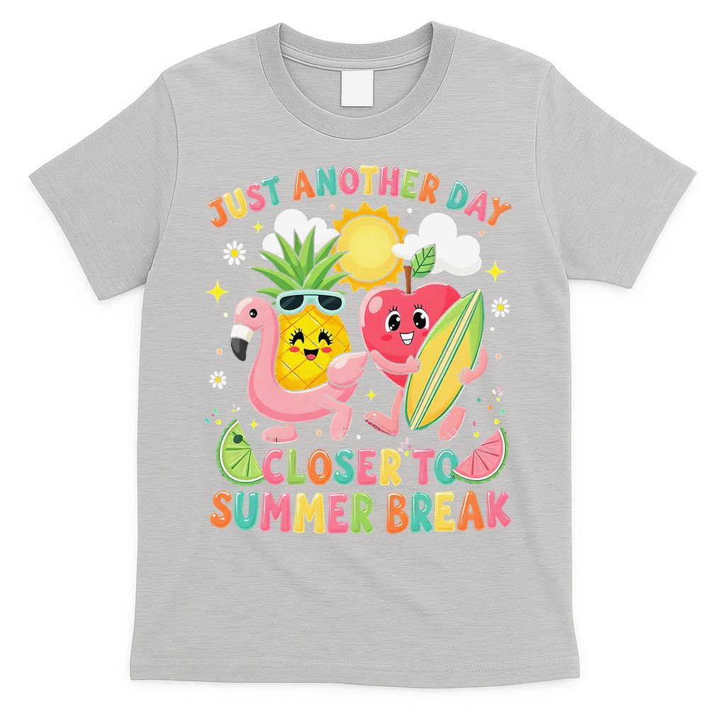 Just Another Day Closer To Summer Break Teacher T-Shirt