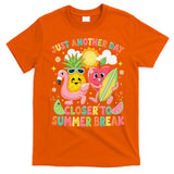Just Another Day Closer To Summer Break Teacher T-Shirt