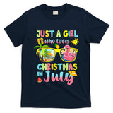 Just A Girl Who Loves Christmas In July Summer Wo T-Shirt